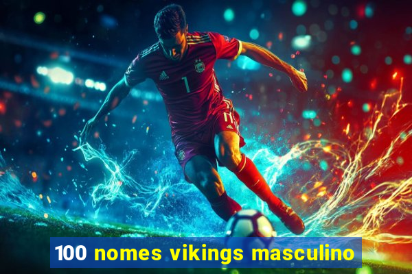 100 nomes vikings masculino